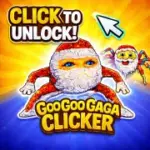 Goo Goo Gaga Clicker